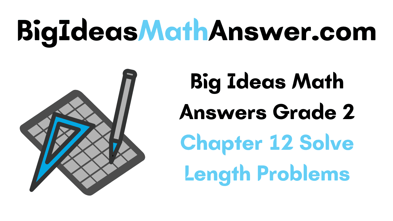 Big Ideas Math Answers Grade 2 Chapter 12