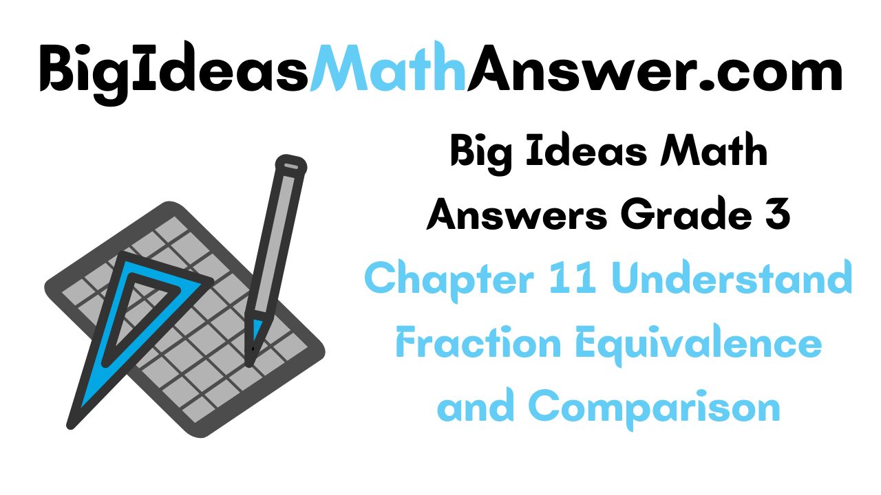 Big Ideas Math Answers Grade 3 Chapter 11