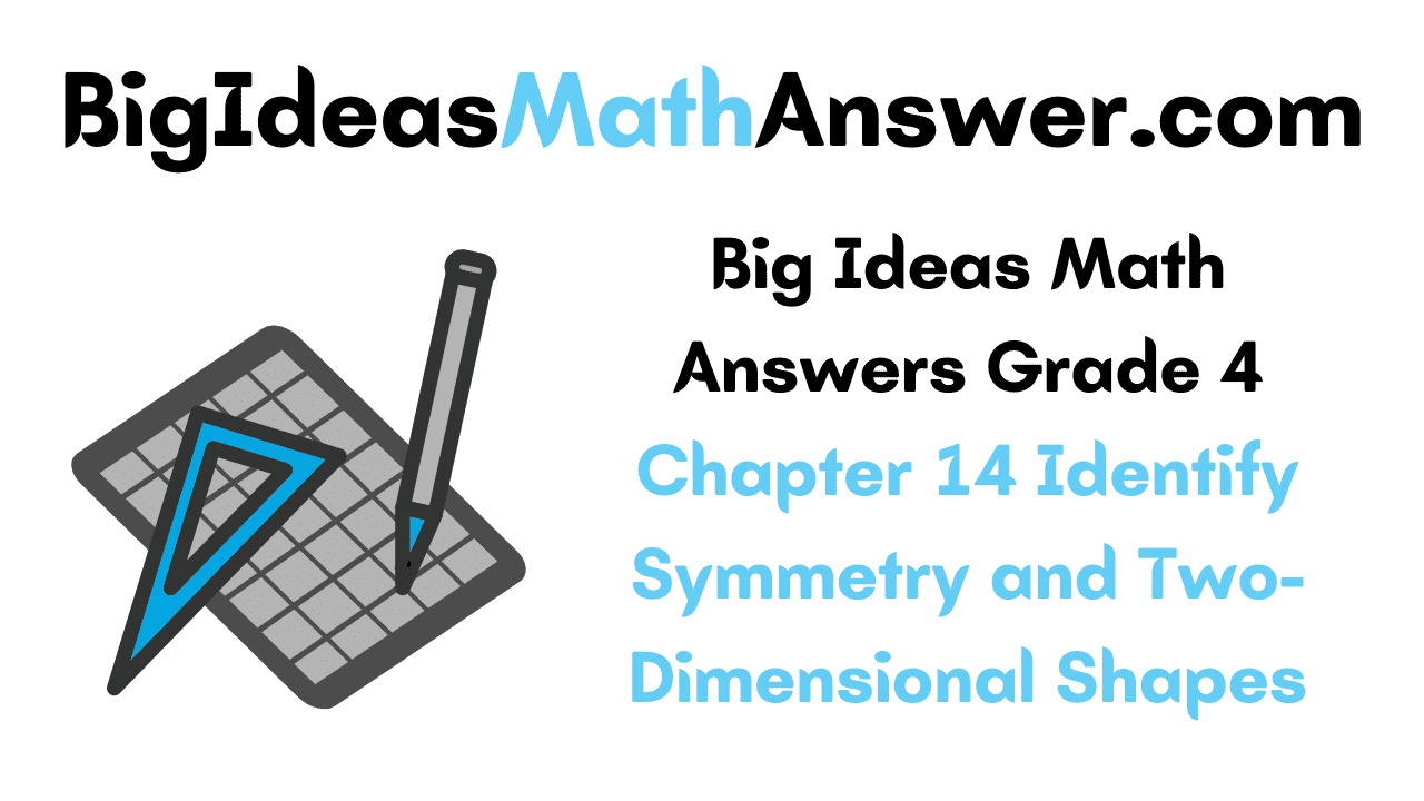 Big Ideas Math Answers Grade 4 Chapter 14