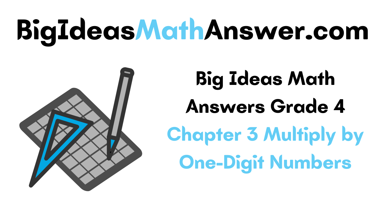 Big Ideas Math Answers Grade 4 Chapter 3