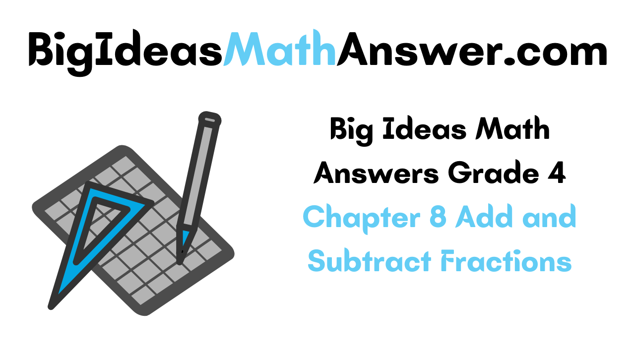 Big Ideas Math Answers Grade 4 Chapter 8
