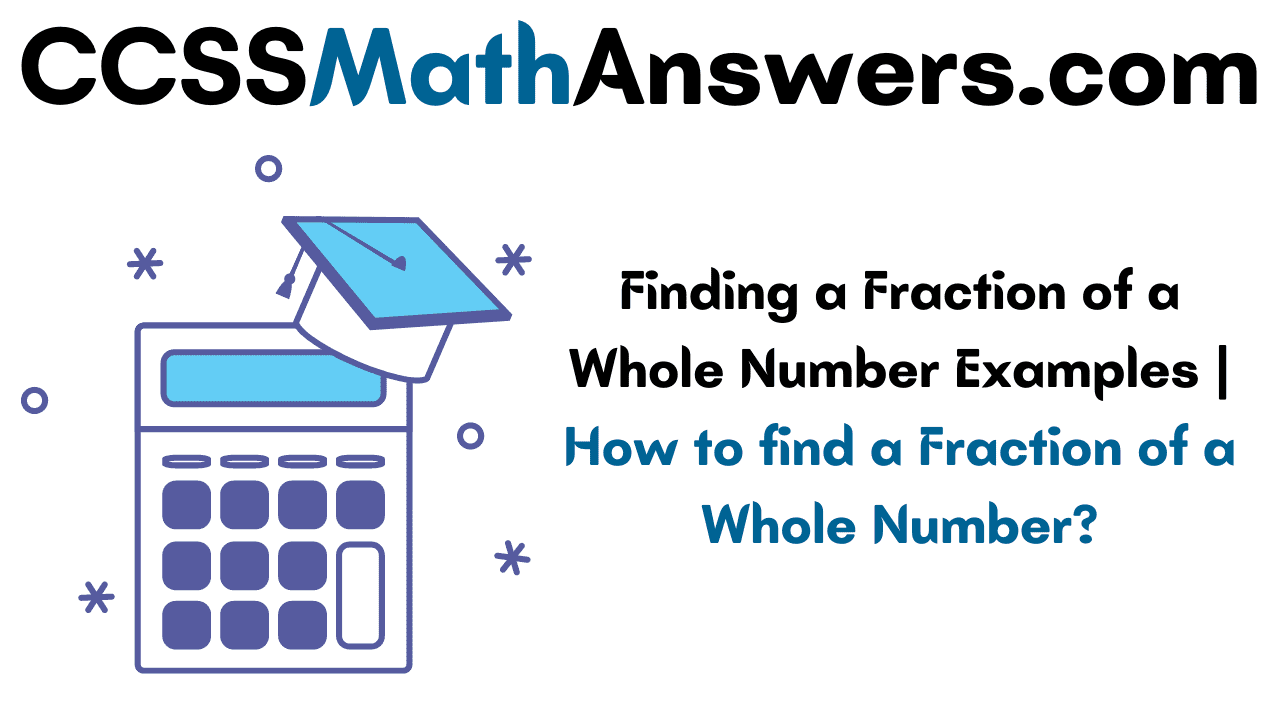 Finding a Fraction of a Whole Number