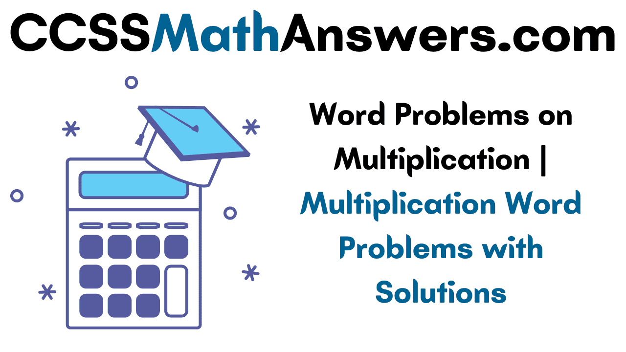 Word Problems on Multiplication