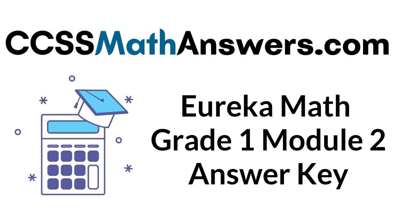 eureka-math-grade-1-module-2-answer-key