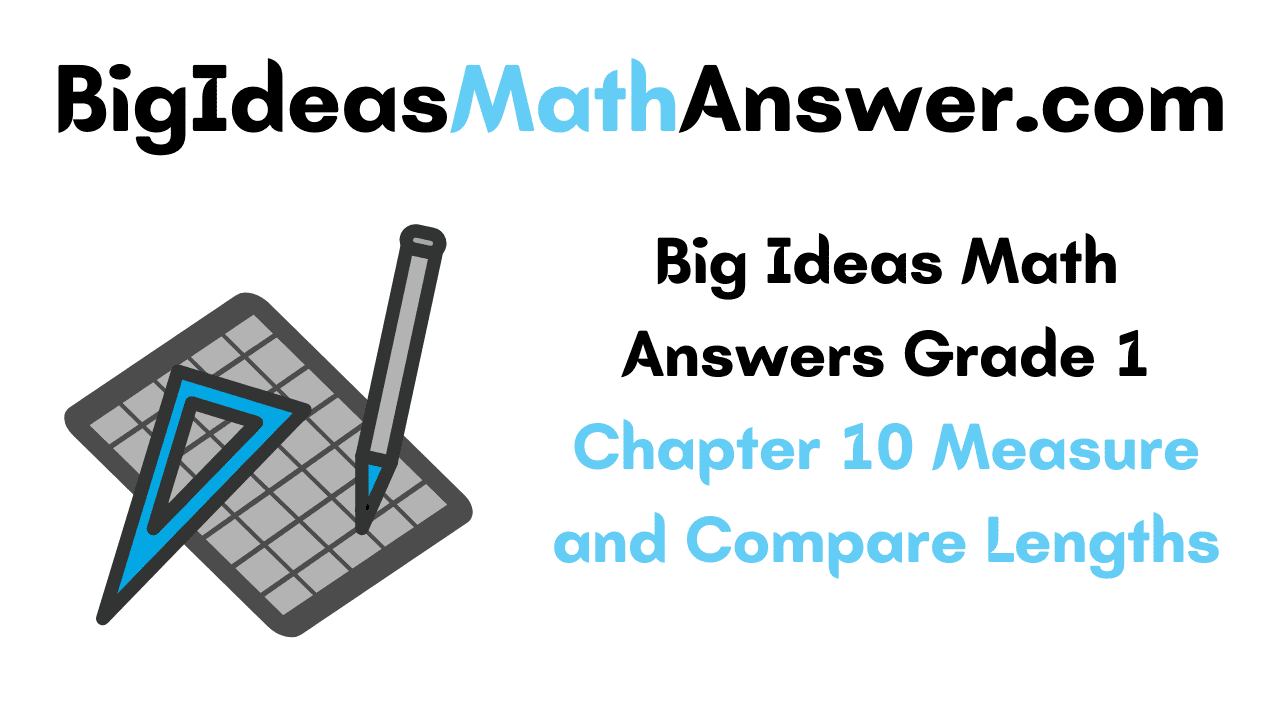 Big Ideas Math Answers Grade 1 Chapter 10