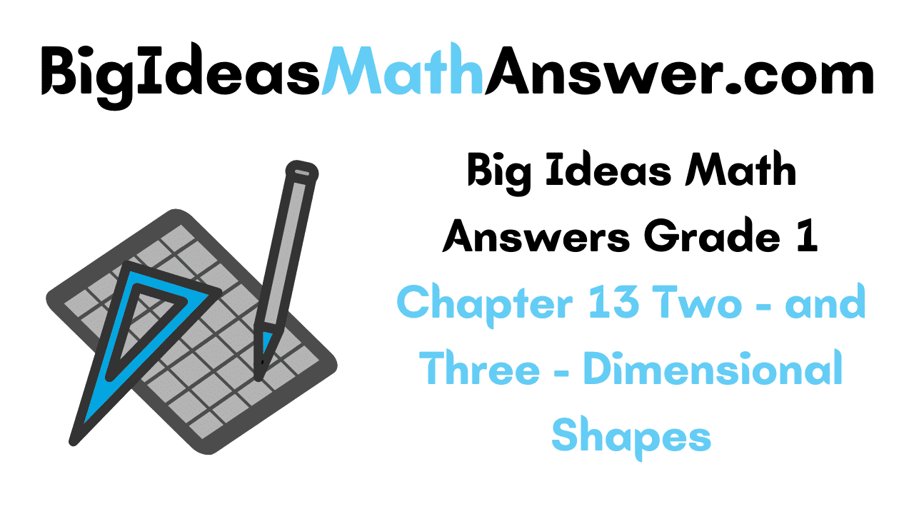 Big Ideas Math Answers Grade 1 Chapter 13
