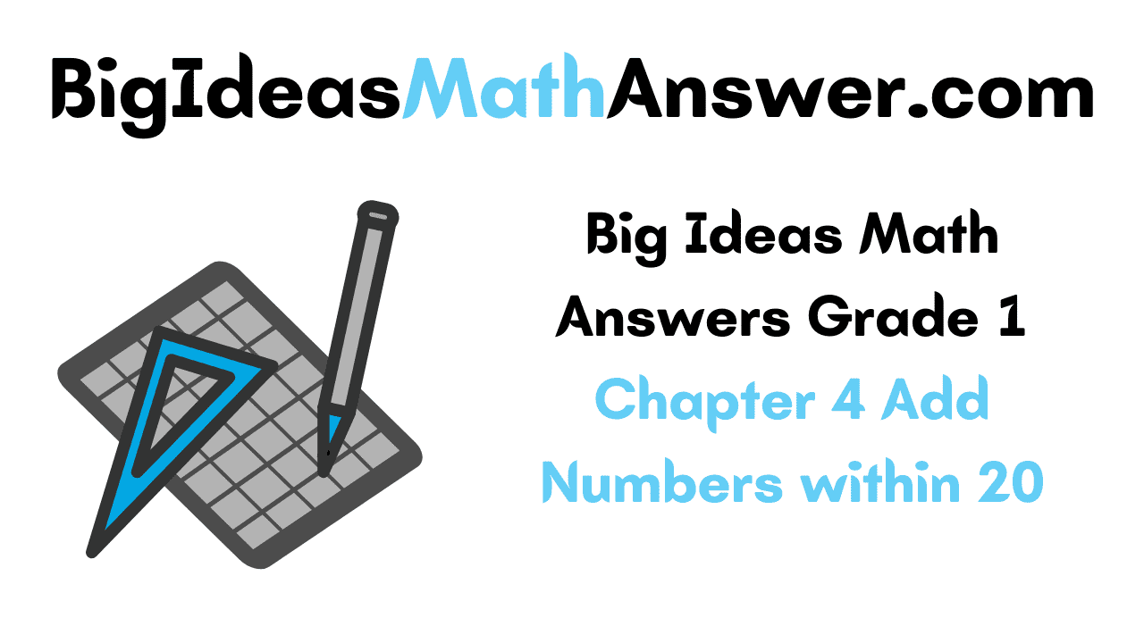 Big Ideas Math Answers Grade 1 Chapter 4