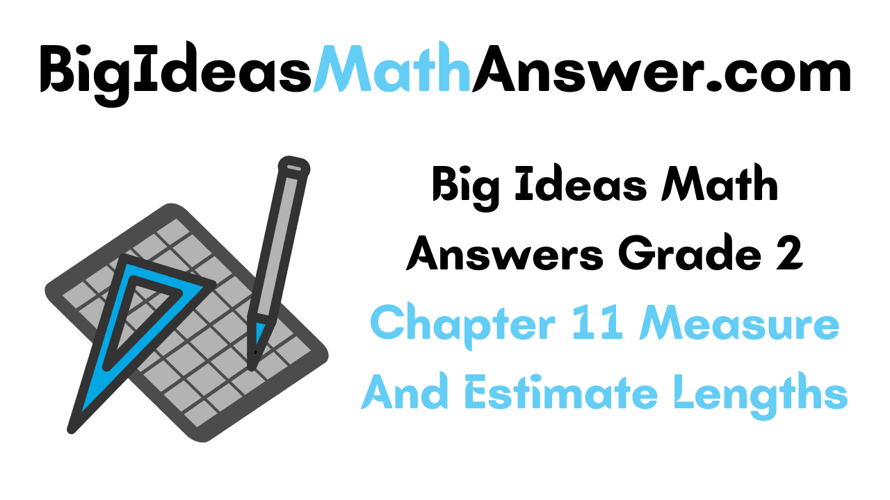 Big Ideas Math Answers Grade 2 Chapter 11