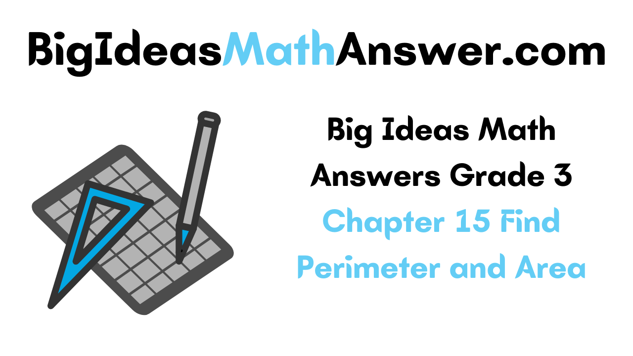 Big Ideas Math Answers Grade 3 Chapter 15