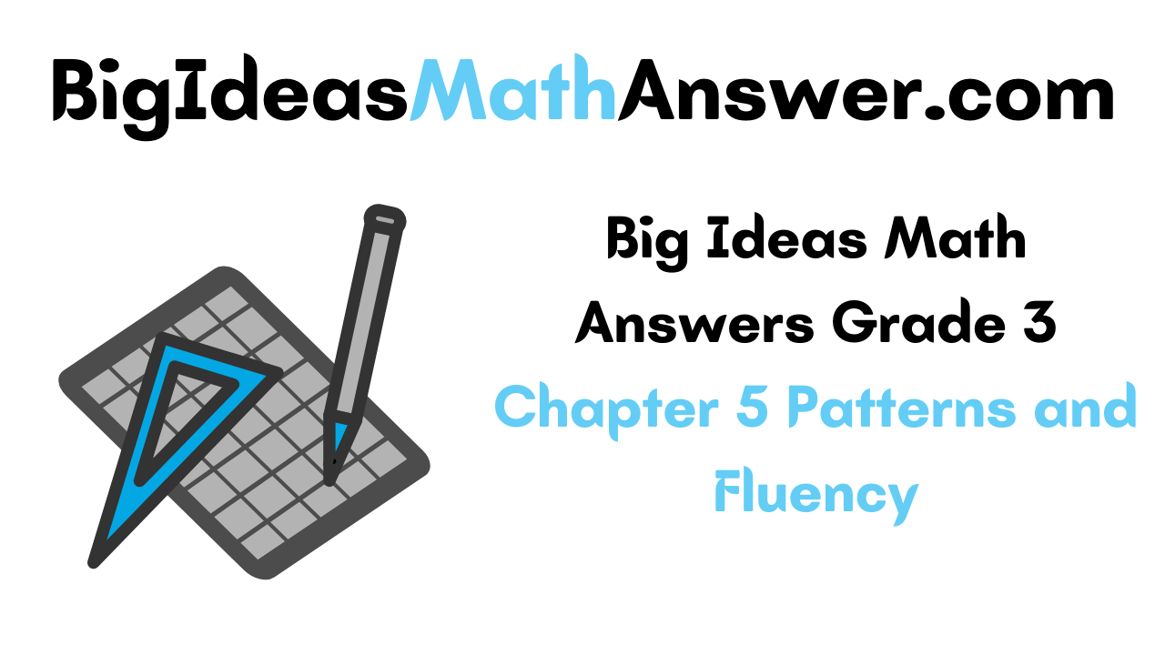 Big Ideas Math Answers Grade 3 Chapter 5